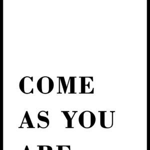 APart Posters - Come as you are